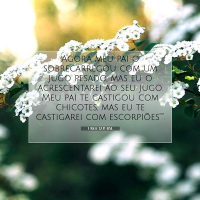 Picture 07 - 1 Reis 12:11 BSL - Agora meu pai o sobrecarregou com um jugo pesado, - Bible Verse Picture