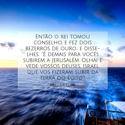 Picture 07 - 1 Reis 12:28 BSL - Então o rei tomou conselho, e fez dois bezerros - Bible Verse Picture