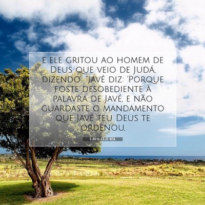 Picture 07 - 1 Reis 13:21 BSL - e ele gritou ao homem de Deus que veio de Judá, - Bible Verse Picture