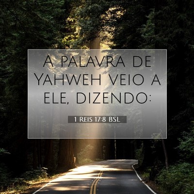 Picture 07 - 1 Reis 17:8 BSL - A palavra de Yahweh veio a ele, - Bible Verse Picture