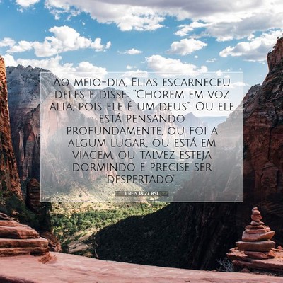 Picture 07 - 1 Reis 18:27 BSL - Ao meio-dia, Elias escarneceu deles e disse: - Bible Verse Picture