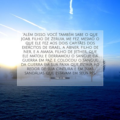 Picture 07 - 1 Reis 2:5 BSL - “Além disso, você também sabe o que Joab, - Bible Verse Picture