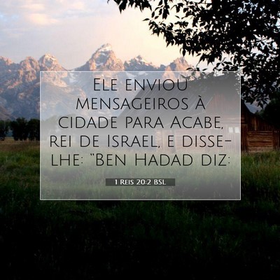 Picture 07 - 1 Reis 20:2 BSL - Ele enviou mensageiros à cidade para Acabe, rei - Bible Verse Picture