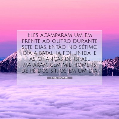 Picture 07 - 1 Reis 20:29 BSL - Eles acamparam um em frente ao outro durante sete - Bible Verse Picture
