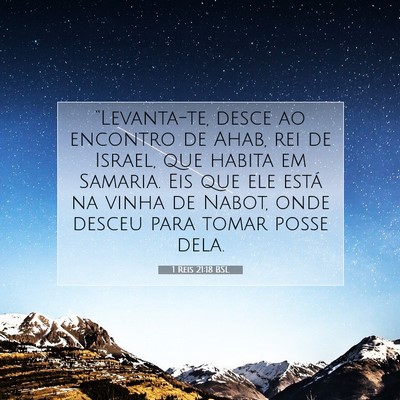 Picture 07 - 1 Reis 21:18 BSL - “Levanta-te, desce ao encontro de Ahab, rei de - Bible Verse Picture