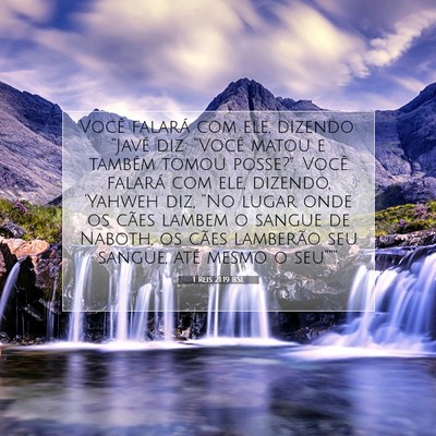 Picture 07 - 1 Reis 21:19 BSL - Você falará com ele, dizendo: “Javé diz: - Bible Verse Picture