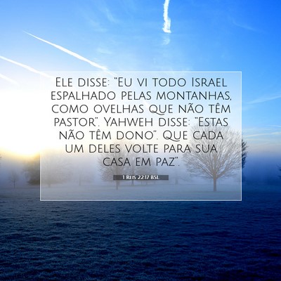Picture 07 - 1 Reis 22:17 BSL - Ele disse: “Eu vi todo Israel espalhado pelas - Bible Verse Picture