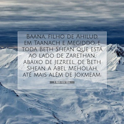 Picture 07 - 1 Reis 4:12 BSL - Baana, filho de Ahilud, em Taanach e Megiddo, e - Bible Verse Picture