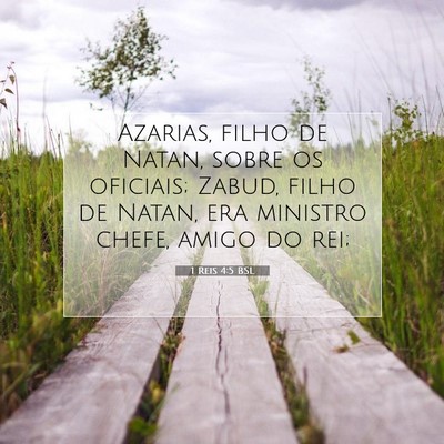 Picture 07 - 1 Reis 4:5 BSL - Azarias, filho de Natan, sobre os oficiais; - Bible Verse Picture