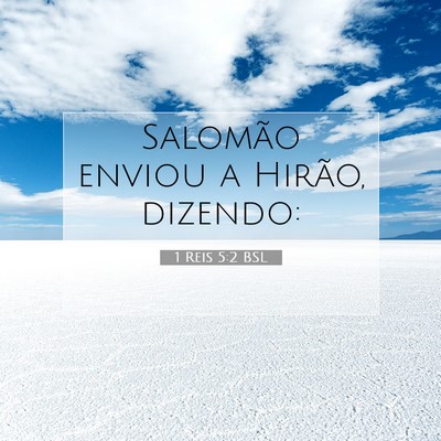 Picture 07 - 1 Reis 5:2 BSL - Salomão enviou a Hirão, - Bible Verse Picture