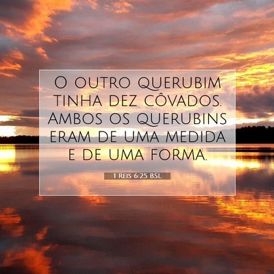 Picture 07 - 1 Reis 6:25 BSL - O outro querubim tinha dez côvados. Ambos os - Bible Verse Picture