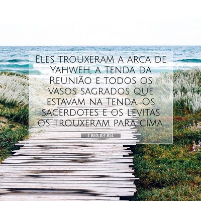 Picture 07 - 1 Reis 8:4 BSL - Eles trouxeram a arca de Yahweh, a Tenda da - Bible Verse Picture