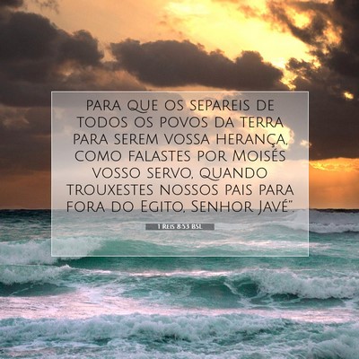 Picture 07 - 1 Reis 8:53 BSL - para que os separeis de todos os povos da terra - Bible Verse Picture