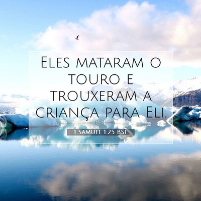 Picture 07 - 1 Samuel 1:25 BSL - Eles mataram o touro e trouxeram a criança para - Bible Verse Picture