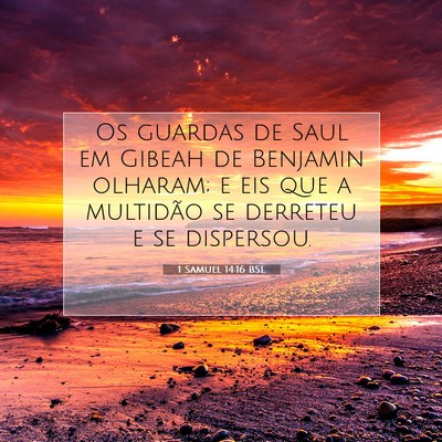 Picture 07 - 1 Samuel 14:16 BSL - Os guardas de Saul em Gibeah de Benjamin olharam; - Bible Verse Picture