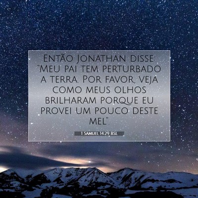 Picture 07 - 1 Samuel 14:29 BSL - Então Jonathan disse: “Meu pai tem perturbado - Bible Verse Picture
