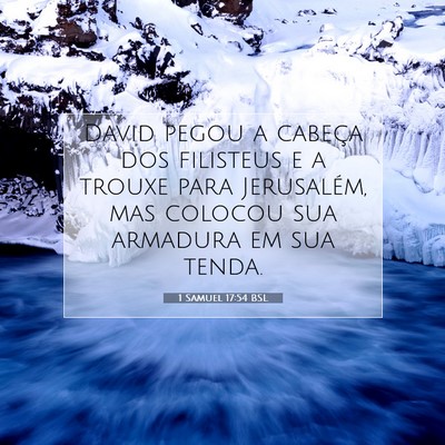 Picture 07 - 1 Samuel 17:54 BSL - David pegou a cabeça dos filisteus e a trouxe - Bible Verse Picture