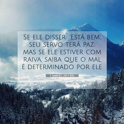 Picture 07 - 1 Samuel 20:7 BSL - Se ele disser: 'Está bem', seu servo terá paz; - Bible Verse Picture