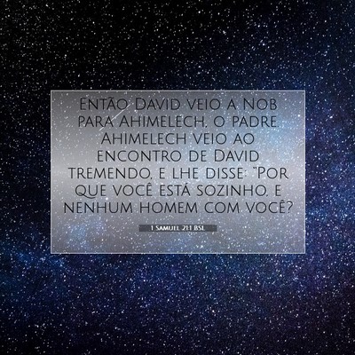 Picture 07 - 1 Samuel 21:1 BSL - Então David veio a Nob para Ahimelech, o padre. - Bible Verse Picture