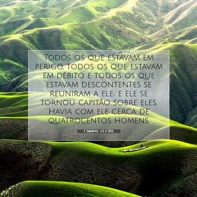 Picture 07 - 1 Samuel 22:2 BSL - Todos os que estavam em perigo, todos os que - Bible Verse Picture