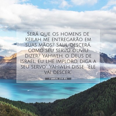 Picture 07 - 1 Samuel 23:11 BSL - Será que os homens de Keilah me entregarão em - Bible Verse Picture