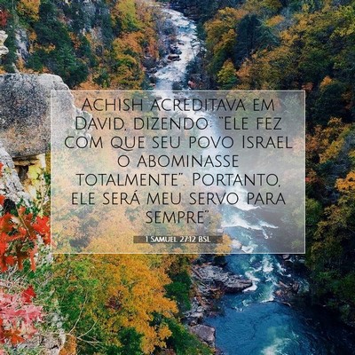 Picture 07 - 1 Samuel 27:12 BSL - Achish acreditava em David, dizendo: “Ele fez - Bible Verse Picture