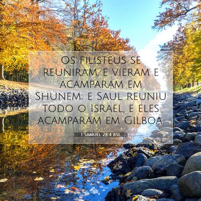 Picture 07 - 1 Samuel 28:4 BSL - Os filisteus se reuniram, e vieram e acamparam em - Bible Verse Picture