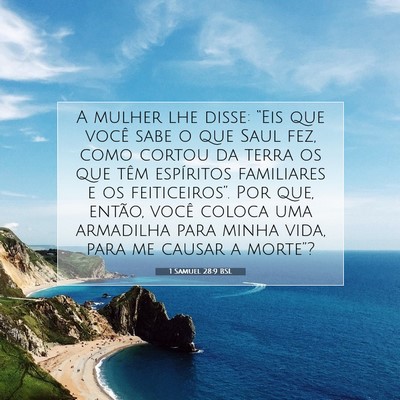 Picture 07 - 1 Samuel 28:9 BSL - A mulher lhe disse: “Eis que você sabe o que - Bible Verse Picture