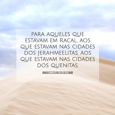Picture 07 - 1 Samuel 30:29 BSL - para aqueles que estavam em Racal, aos que - Bible Verse Picture