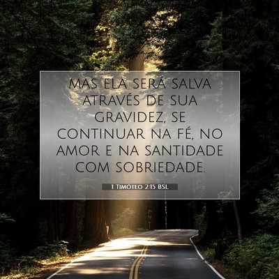 Picture 07 - 1 Timóteo 2:15 BSL - mas ela será salva através de sua gravidez, se - Bible Verse Picture