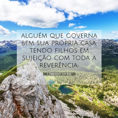Picture 07 - 1 Timóteo 3:4 BSL - alguém que governa bem sua própria casa, tendo - Bible Verse Picture