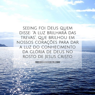 Picture 07 - 2 Coríntios 4:6 BSL - seeing foi Deus quem disse: “A luz brilhará - Bible Verse Picture