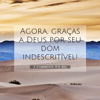 Picture 07 - 2 Coríntios 9:15 BSL - Agora, graças a Deus por seu dom - Bible Verse Picture