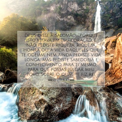 Picture 07 - 2 Crônicas 1:11 BSL - Deus disse a Salomão: “Porque isto estava em - Bible Verse Picture