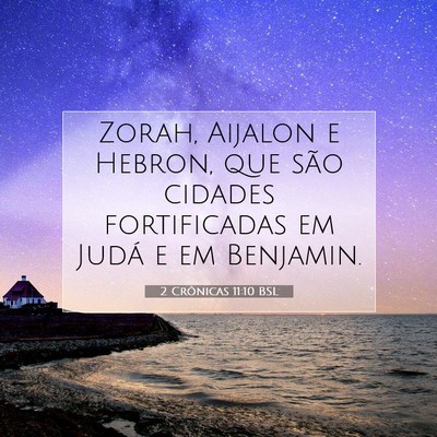 Picture 07 - 2 Crônicas 11:10 BSL - Zorah, Aijalon e Hebron, que são cidades - Bible Verse Picture