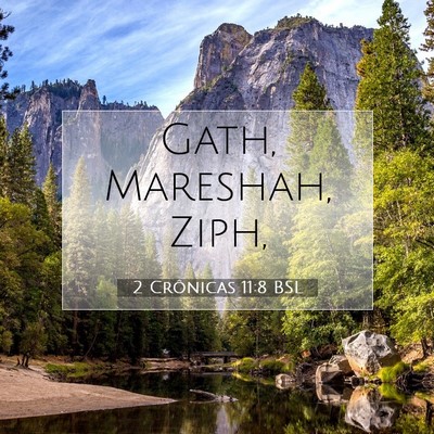 Picture 07 - 2 Crônicas 11:8 BSL - Gath, Mareshah, - Bible Verse Picture