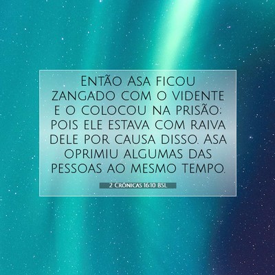 Picture 07 - 2 Crônicas 16:10 BSL - Então Asa ficou zangado com o vidente e o - Bible Verse Picture