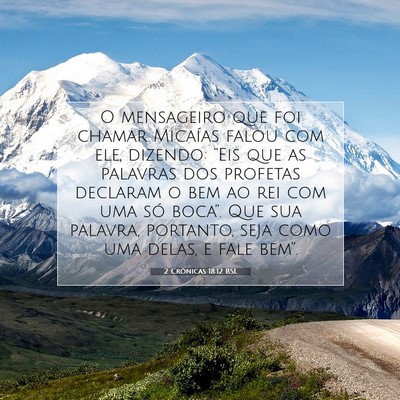 Picture 07 - 2 Crônicas 18:12 BSL - O mensageiro que foi chamar Micaías falou com - Bible Verse Picture