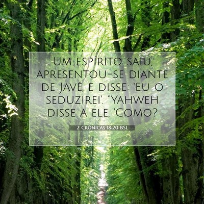 Picture 07 - 2 Crônicas 18:20 BSL - Um espírito saiu, apresentou-se diante de Javé, - Bible Verse Picture