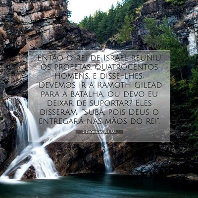 Picture 07 - 2 Crônicas 18:5 BSL - Então o rei de Israel reuniu os profetas, - Bible Verse Picture