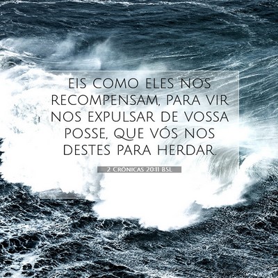 Picture 07 - 2 Crônicas 20:11 BSL - eis como eles nos recompensam, para vir nos - Bible Verse Picture