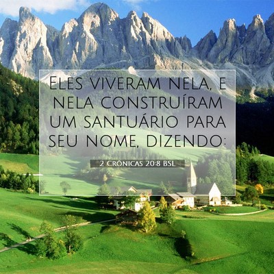 Picture 07 - 2 Crônicas 20:8 BSL - Eles viveram nela, e nela construíram um - Bible Verse Picture