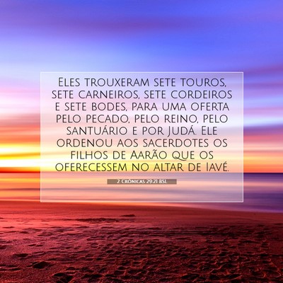 Picture 07 - 2 Crônicas 29:21 BSL - Eles trouxeram sete touros, sete carneiros, sete - Bible Verse Picture