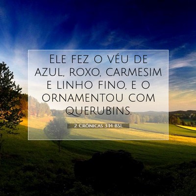 Picture 07 - 2 Crônicas 3:14 BSL - Ele fez o véu de azul, roxo, carmesim e linho - Bible Verse Picture