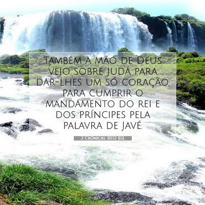 Picture 07 - 2 Crônicas 30:12 BSL - Também a mão de Deus veio sobre Judá para - Bible Verse Picture