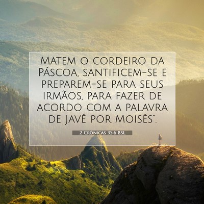 Picture 07 - 2 Crônicas 35:6 BSL - Matem o cordeiro da Páscoa, santificem-se e - Bible Verse Picture