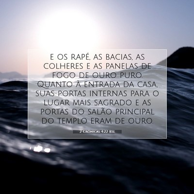 Picture 07 - 2 Crônicas 4:22 BSL - e os rapé, as bacias, as colheres e as panelas - Bible Verse Picture