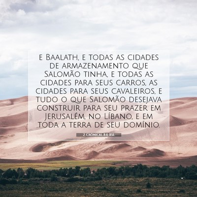 Picture 07 - 2 Crônicas 8:6 BSL - e Baalath, e todas as cidades de armazenamento - Bible Verse Picture