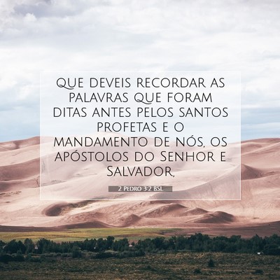 Picture 07 - 2 Pedro 3:2 BSL - que deveis recordar as palavras que foram ditas - Bible Verse Picture