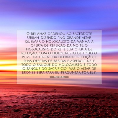 Picture 07 - 2 Reis 16:15 BSL - O rei Ahaz ordenou ao sacerdote Urijah, dizendo: - Bible Verse Picture